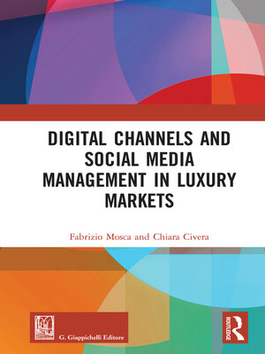 cover image of Digital Channels and Social Media Management in Luxury Markets